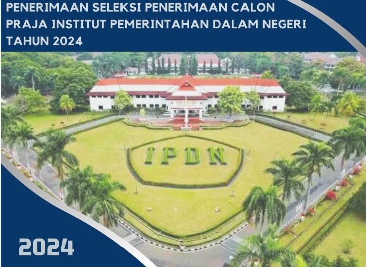SELEKSI PENERIMAAN CALON MAHASISWA IPDN TAHUN 2024